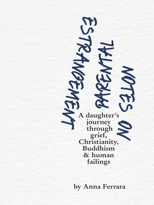 Cover image for Notes On Parental Estrangement